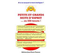 Petits et grands mots d'esprit... en 500 tweets ! - Jean-Pierre Vasseur - Vasseur - broché - Dictionnaire et encyclopédie