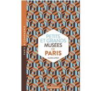 Petits et grands musees de Paris Valérie Appert (Auteur)