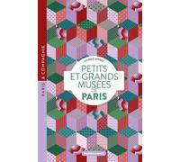 Petits et grands musées de Paris - Valérie Appert - Parigramme Eds - broché - Guide