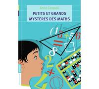 Petits et Grands Mystères des maths