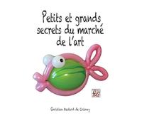 Petits et grands secrets du marché de l'art