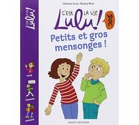 Petits et gros mensonges
