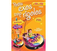 Petits exos trop rigolos - du CE1 au CE2 - Cahier de vacances