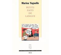 Petits Faits de langue - Marina Yaguello - Seuil - broché - Livre