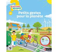 Petits gestes pour la planète - Delphine Godard - Nathan - cartonné - Document jeunesse dès 3 ans