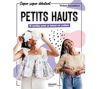 Petits hauts : 10 modèles pour se lancer en couture