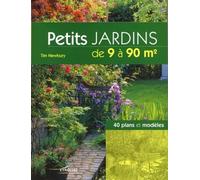 Petits jardins de 9 à 90 m² : 40 plans et modèles – Groupe Eyrolles