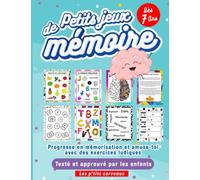 Petits jeux de mémoire: Cahier d’activités pour enfant à partir de 7 ans | Livre pour progresser en mémorisation et s’amuser avec des exercices ... bonne idée de cadeau éducatif | Grand format