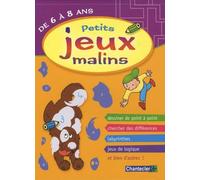 Petits jeux malins de 6 à 8 ans