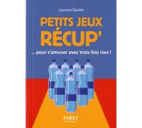 Petits Jeux Récup' - Pour S'amuser Avec Trois Fois Rien !