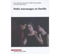 Petits mensonges en famille Aurélia Fautré-Robin (Auteur), Sylwia Castillo-Wyszogrodzka (Auteur)