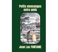 Petits mensonges entre amis