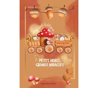 Petits mercis, grands miracles