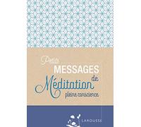 Petits Messages De Méditation Pleine Conscience