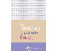 Petits messages pour croire en soi