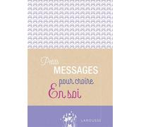 Petits messages pour croire en soi - Collectif - Larousse - broché - Guide