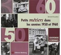 Petits métiers dans les années 1950 et 1960: Souvenirs d'enfance