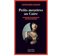 Petits meurtres au Caire Olivier Barde-Cabuçon (Auteur)