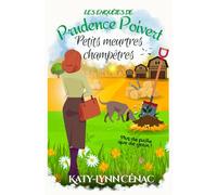 Petits Meurtres Champêtres: (Les enquêtes de Prudence Poivert - Hors-série n°2) : un roman policier cosy mystery français.
