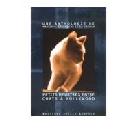 Petits meurtres entre chats à Hollywood Collectif (Auteur), Martin Harry Greenberg (Edité par), Ed Gorman (Edité par)