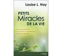 Petits miracles de la vie