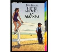 Petits miracles en Arkansas Bette Greene (Auteur), Sylvie Simon (Traduction), Nicolas Thers (Illustration)