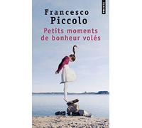 Petits moments de bonheur volés