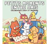 Petits moments entre amis : coloriages cosy et mignons - Tiny Daisy - Panini Comics - broché - Livre-jeu