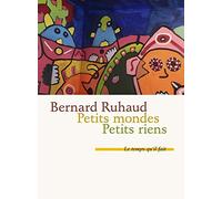 Petits mondes: Suivis de Petits riens