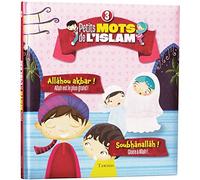 Petits mots de l'islam (3) Allâhou akbar ! Soubhânallâh !