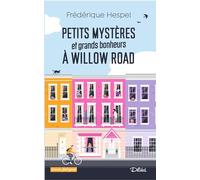Petits mystères et grands bonheurs à Willow Road