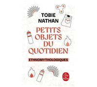 Petits Objets Du Quotidien - Ethnomythologiques