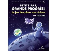Petits Pas, Grands Progrès - Le Jeu Des Pions Aux Échecs