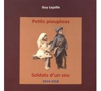 Petits Pioupious, Soldats D'un Sou (1914-1918)