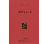 Petits plaisirs - Jean Lorrain - La Bibliotheque - broché - Roman