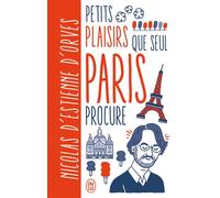 Petits plaisirs que seul Paris procure Edition de luxe - Nicolas d' Estienne d'Orves - J'ai Lu - Poche - Roman