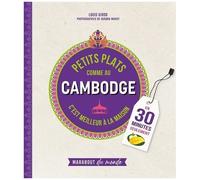 Collectif – Petits plats comme au Cambodge – Guide – Broché