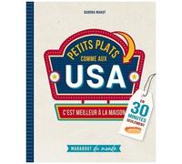 Sandra Mahut – Petits plats comme aux USA – Guide – Broché
