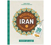 Sargol Hasani – Petits plats comme en Iran – Guide – Broché