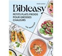 Petits plats froids pour grosses chaleurs - Bibleasy Emilie Laraison (Auteur)
