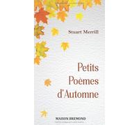 Petits Poèmes d'Automne (Illustré)