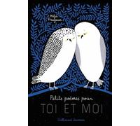 Petits poèmes pour toi et moi Milja Praagman (Auteur), Emmanuelle Tardif (Traduction)