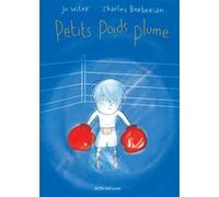 Petits poids plume Jo Witek (Auteur), Charles Berbérian (Illustration)
