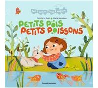 Petits pois petits poissons Sandra Le Guen (Auteur), Maria Neradova (Illustration)
