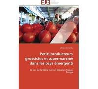 Petits Producteurs, Grossistes Et Supermarchés Dans Les Pays Émergents
