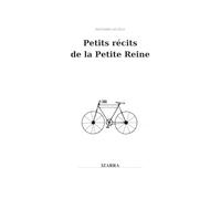 Petits récits de la petite reine