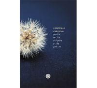 Petits récits d'écrire et de penser - Dominique Dussidour - Publie Net - broché - Récit