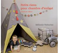 Petits riens pour chambre d'enfant - Mélanie Voituriez - Leduc Creatif L'inedite - broché - Guide