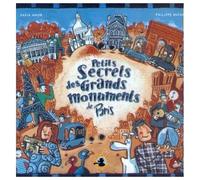 Petits Secrets Des Grands Monuments De Paris
