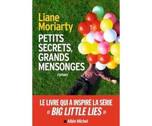 Petits secrets, grands mensonges-big little lies - Béatrice Taupeau - Albin Michel - broché - Roman